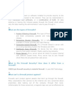 What Is Firewall?: CISCO Pix Firewall Security Is Stateful Firewall. It Uses ASA Technology