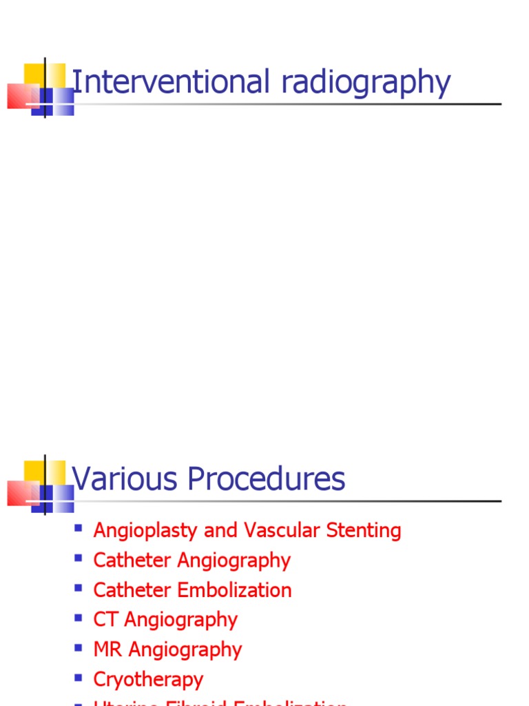 Overview of Interventional Radiology Procedures | PDF | Angiography ...