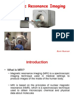 Magnetic Resonance Imaging: Ravi Ranjan