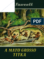 Percy Harrison Fawcett - A Mato Grosso Titka - Gab