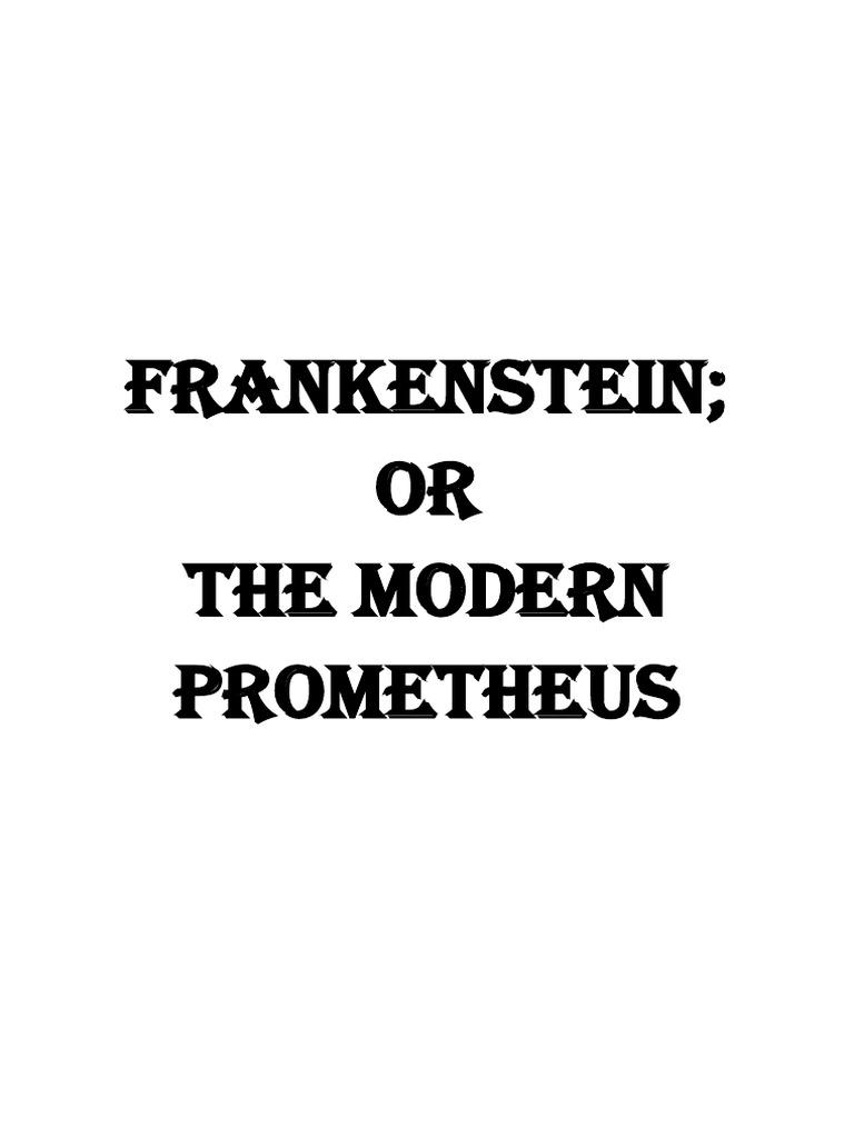 Frankenstein: The Modern Prometheus | PDF