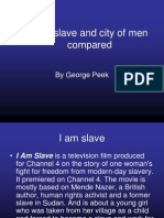 I Am Slave and City of Men Comapared