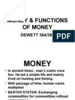 Money & Functions of Money: DEWETT 364/384