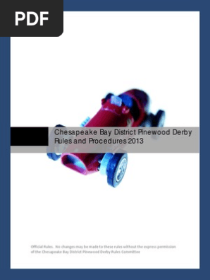 chesapeake bay district pinewood derby rules and procedures 2013 final