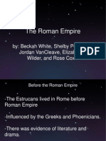 The Roman Empire: By: Beckah White, Shelby Pennick, Jordan Vancleave, Elizabeth Wilder, and Rose Cox