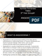 Kamilah Fernandez Tsmu 5 Year Group#1: Angioedema