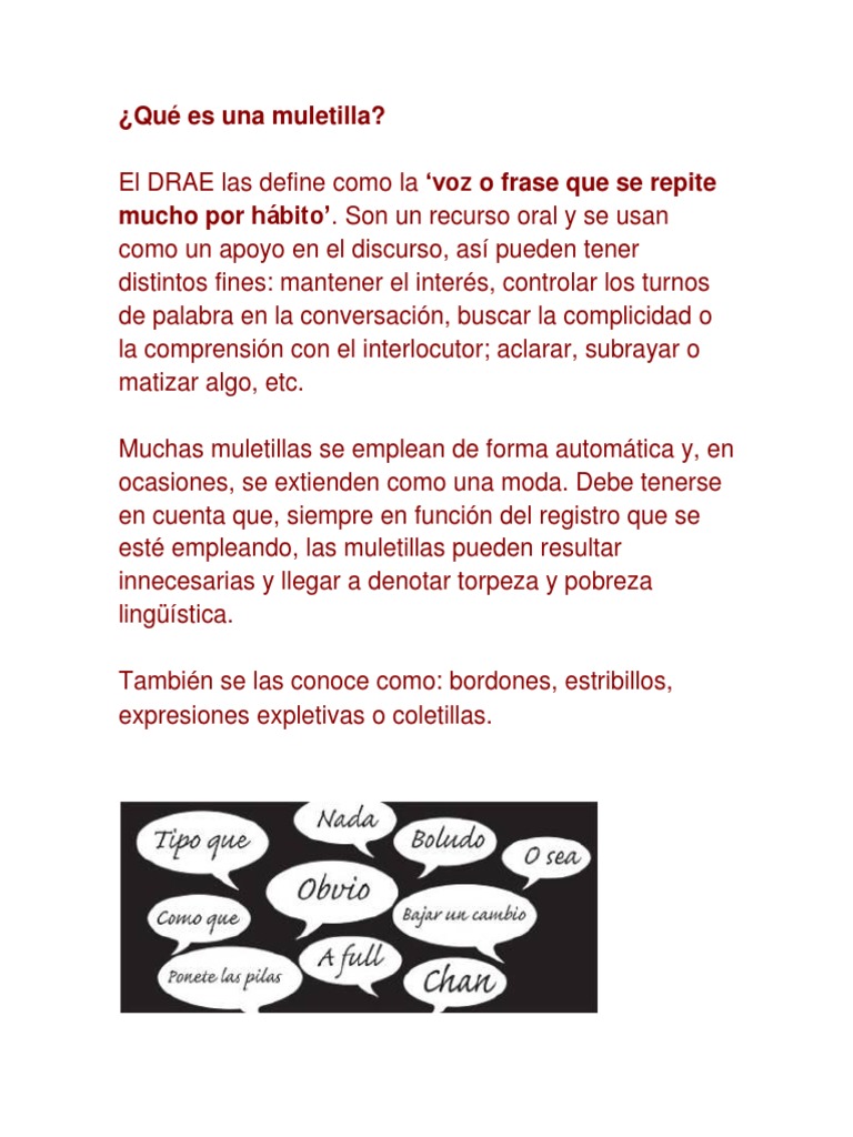 ¿Qué es una muletilla? ‘voz o frase que se repite mucho por hábito’