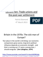 Lecture Ten: Trade Unions and The Post-War Settlement: Patrick Diamond 4 March 2013