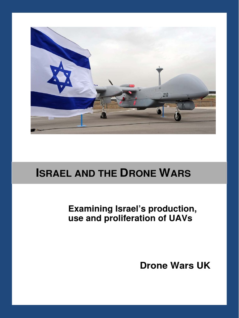 Israel and The Drone Wars | PDF | Gaza War (2008–09) | Unmanned Aerial