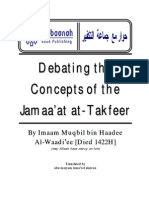 Debating the Concepts of Jamaat at Takfeer Shaykh Muqbil Bin Haadee Al Waadiee