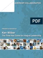 Ken Wilber - The Time Has Come For Integral Leadership - Presentation Notes