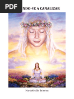 Abrindo-se a Canalizar