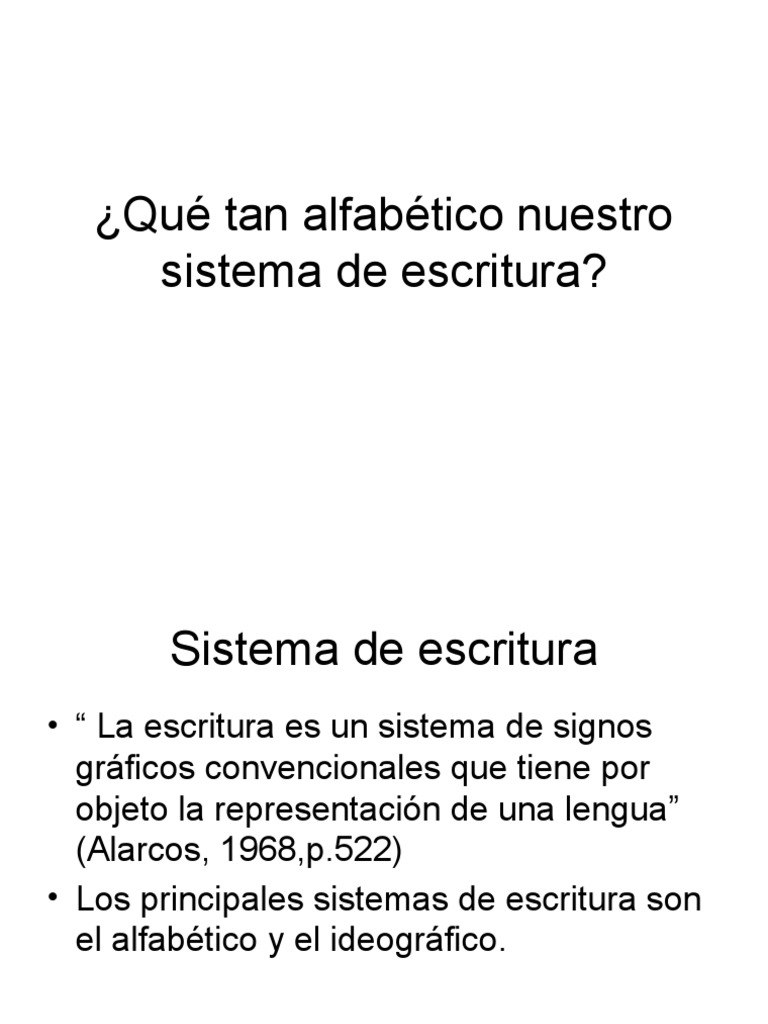 Qué tan alfabético nuestro sistema de escritura | Escritura | Alfabeto