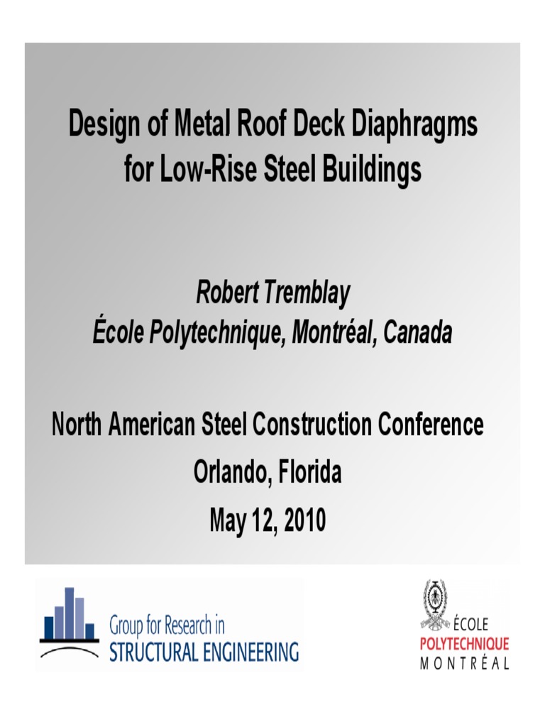 Design of Metal Roof Deck Diaphragms For LowRise Steel Buildings