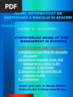 Model Informatizat de Gestionare A Riscului În Afaceri: Course 10 Aplication 1