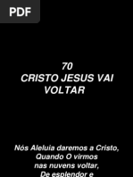 70 - Cristo Jesus Vai Voltar
