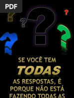 Você tem todas as respostas