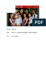 Exam: 0B0-102 Title: BEA 8.1 Certified Developer: Portal Solutions Ver: 01-14-2009