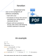 Itera&on: - Need One More Concept To Be Able To Write Programs of Arbitrary Complexity