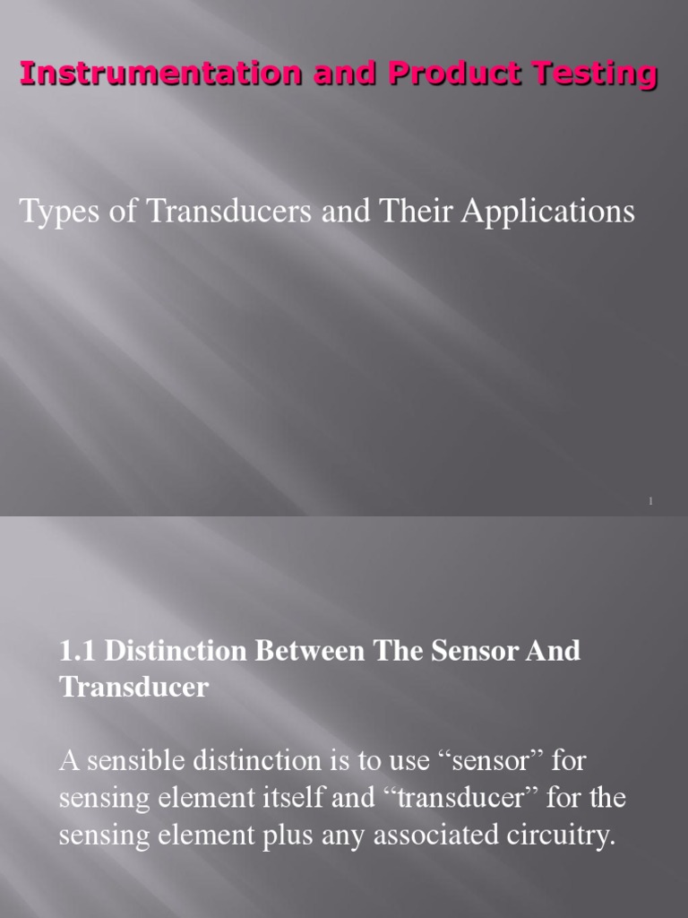Types of Transducers and Their Applications Instrumentation and