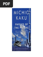 Michio Kaku - Fisica Do Futuro Pt