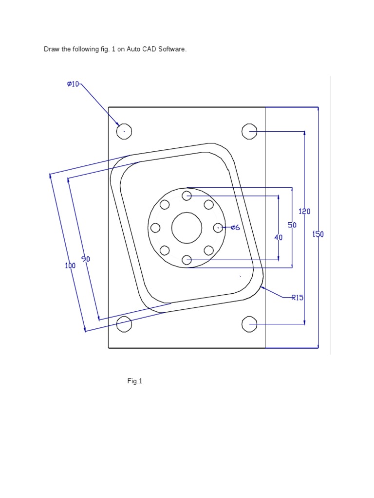 Draw The Following Fig. 1 On Auto CAD Software | PDF | Computers