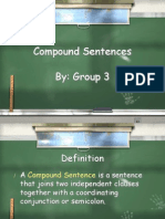 Compound Sentences By: Group 3