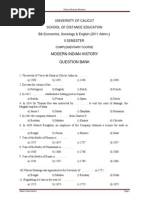 UNIVERSITY OF CALICUT
SCHOOL OF DISTANCE EDUCATION
BA Economics, Sociology & English (2011 Admn.)
II SEMESTER
COMPLEMENTARY COURSE
MODERN INDIAN HISTORY
QUESTION BANK Question Bank Complementary Course for i i Semester