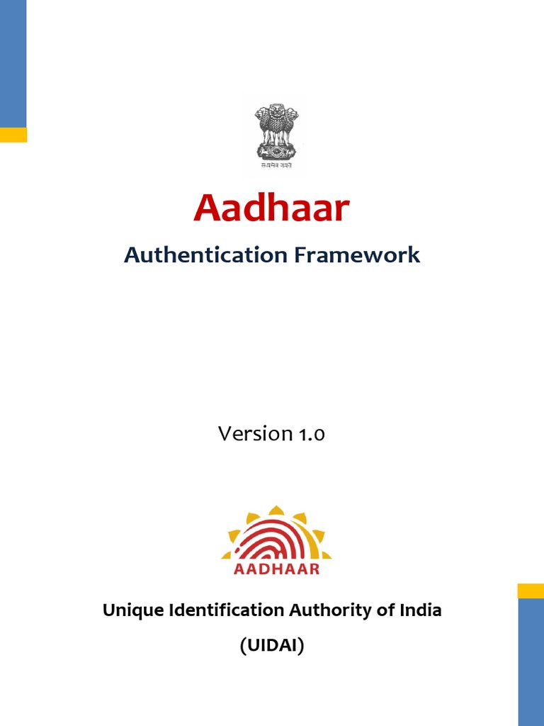 Aadhaar Aadhaar: Authentication Authentication Framework Framework ...