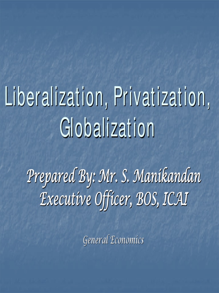 Liberalization, Privatization, Globalization Overview | PDF