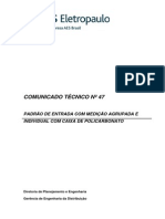 PADRÃO DE ENTRADA COM MEDIÇÃO Comunicado Técnico 47 - v.00 - 30-05-2011