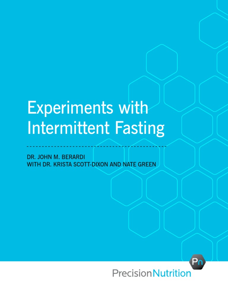 Intermittent Fasting Precision Nutrition 2 | PDF | Eating | Dieting