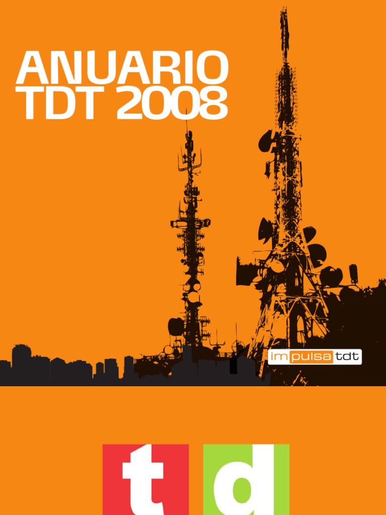 Impulsa TDT Anuario 08 PDF Televisión Televisión de alta definición