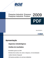 Pesquisa Industrial-Empresa Pesquisa Industrial - Produto: Data 29/06/2011