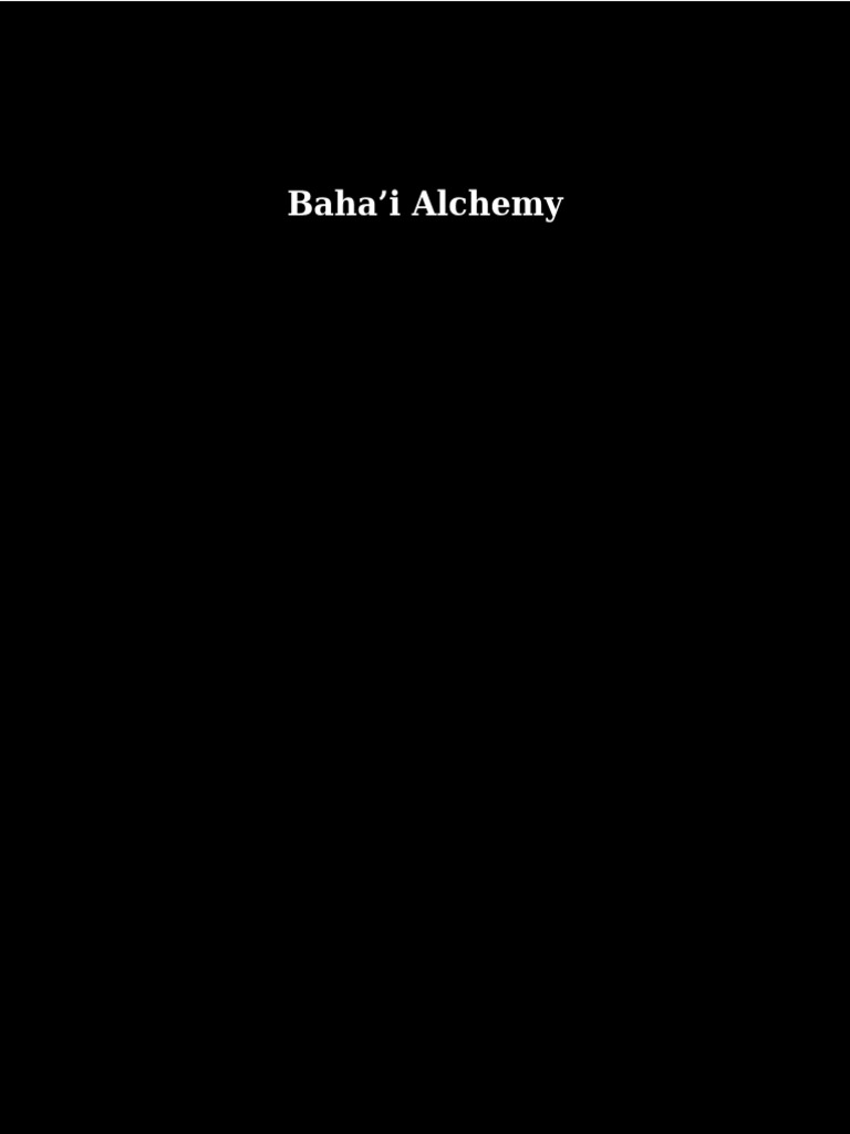 Bahai Alchemy, PDF, Reason