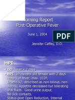 Morning Report Post-Operative Fever: June 1, 2004 Jennifer Caffey, D.O