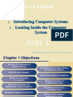 Chapter 1A & Chapter 1B: Introducing Computer Systems Looking Inside The Computer System