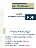 Unit 2: Morphology: Morphemes and Allomorphs