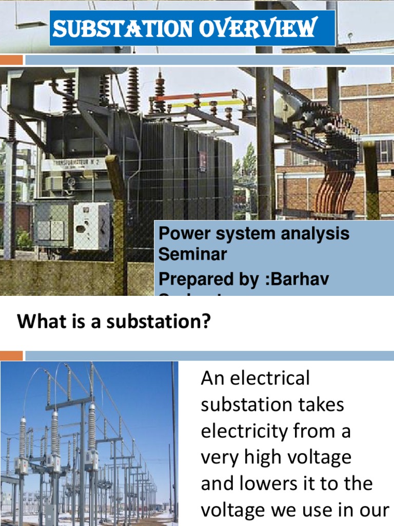 Substation Overview: Power System Analysis Seminar Prepared By:barhav ...