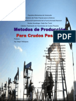 Trabajo Metodos de Produccion de Crudos Pesados BES, BCP, Bombeo Mecánico, Equipos, Diseño y Selección .