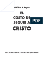 El Costo de Seguir A Cristo