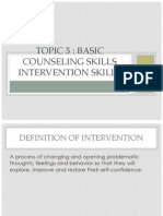 Topic 5: Basic Counseling Skills Intervention Skills