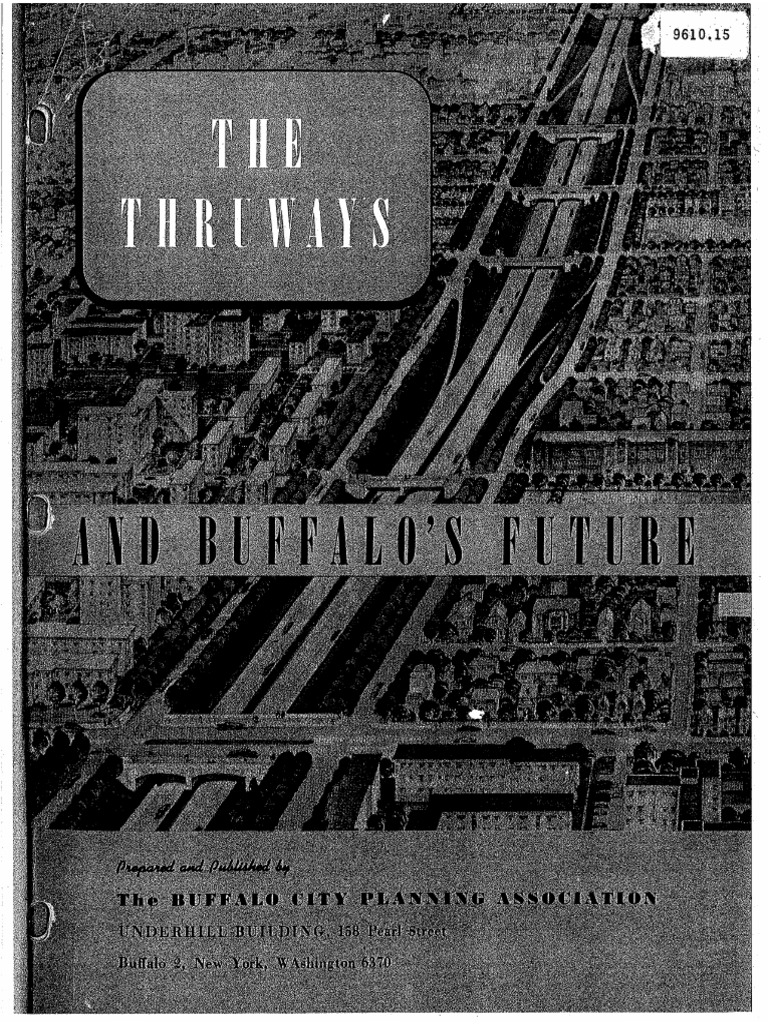 The Thruways and Buffalo's Future. Buffalo City Planning Association ...