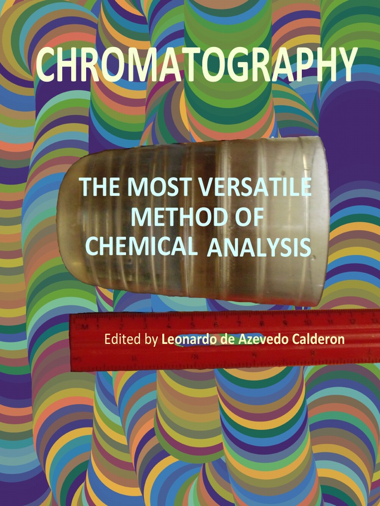 Chromatography Most Versatile Method Chemical Analysis I To 12 PDF Chromatography High