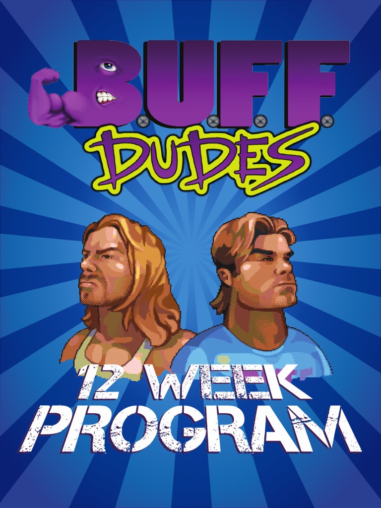 Buff Dudes 12 Week Workout Program | PDF | Strength Training | Weight ...
