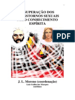 A Superação dos Transtornos Sexuais Pelo Conhecimento Espírita (Luiz Guilherme Marques)