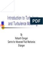 Introduction To Turbulence and Turbulence Modeling: by Nishanth Dongari Centre For Advanced Fluid Mechanics Erlangen