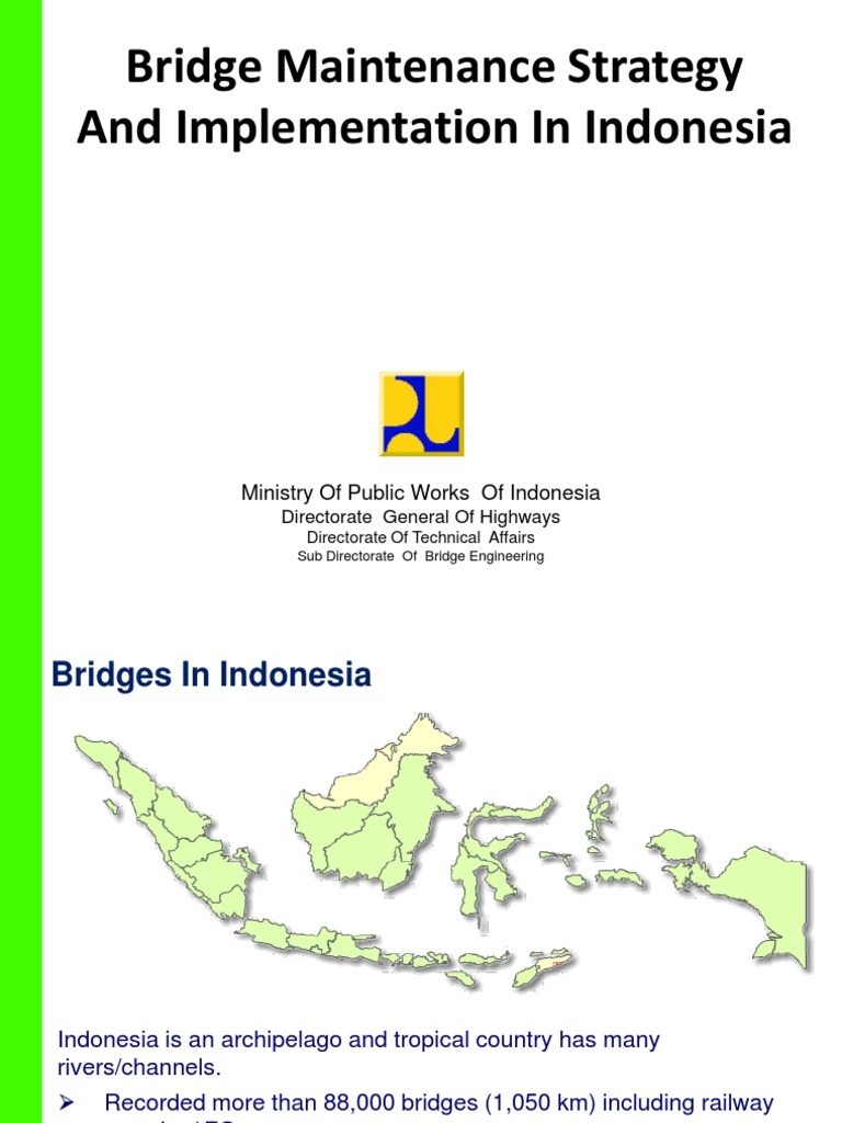 Bridge Maintenance Strategy and Implementation in Indonesia ENG Iwan
