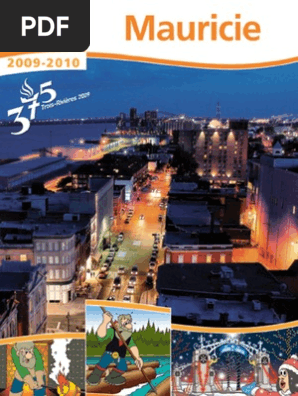 2009 2010 Mauricie Official Tourist Guide Quebec Tourism