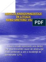 ASPECTE RADIOIMAGISTICE ÎN LITIAZA RENO-URETERO-VEZICALA